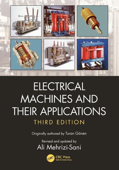 Electrical Machines and Their Applications, Turan (California State University Gonen ; Ali Mehrizi-Sani - Paperback - 9780367655020