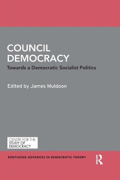 Council Democracy, James Muldoon - Paperback - 9780367665944