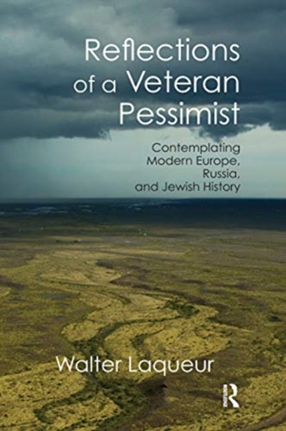 Reflections of a Veteran Pessimist, Walter Laqueur - Paperback - 9780367667788