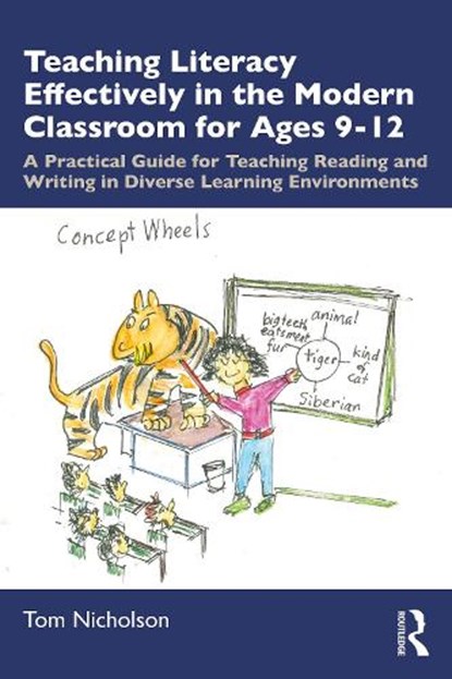Teaching Literacy Effectively in the Modern Classroom for Ages 9-12, Tom (Massey University Nicholson - Paperback - 9780367673185