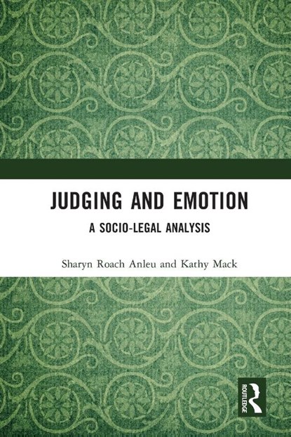 Judging and Emotion, Sharyn Roach Anleu ; Kathy Mack - Paperback - 9780367678685