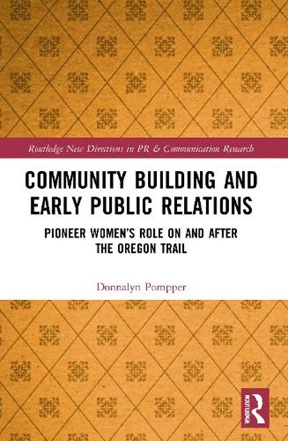 Community Building and Early Public Relations, Donnalyn Pompper - Paperback - 9780367679361