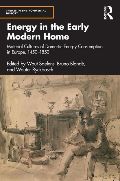 Energy in the Early Modern Home, Wout Saelens ; Bruno Blonde ; Wouter Ryckbosch - Paperback - 9780367681357