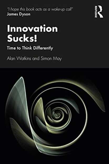 Innovation Sucks!, Alan Watkins ; Simon May - Paperback - 9780367681920