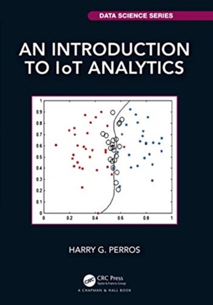 An Introduction to IoT Analytics, Harry G. Perros - Paperback - 9780367686314