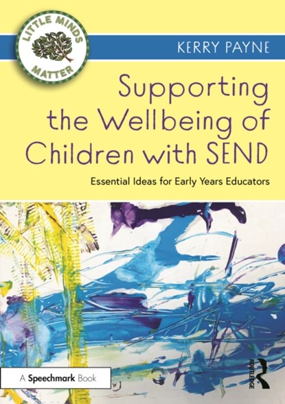 Supporting the Wellbeing of Children with SEND, Kerry Murphy - Paperback - 9780367686352
