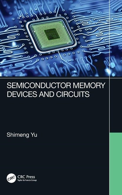 Semiconductor Memory Devices and Circuits, Shimeng Yu - Gebonden - 9780367687076