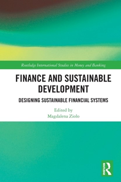 Finance and Sustainable Development, Magdalena Ziolo - Paperback - 9780367693824