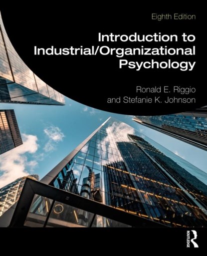 Introduction to Industrial/Organizational Psychology, Ronald E. Riggio ; Stefanie K Johnson - Gebonden - 9780367699468