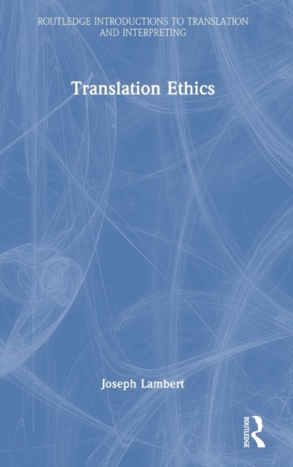Translation Ethics, Joseph Lambert - Gebonden - 9780367708535