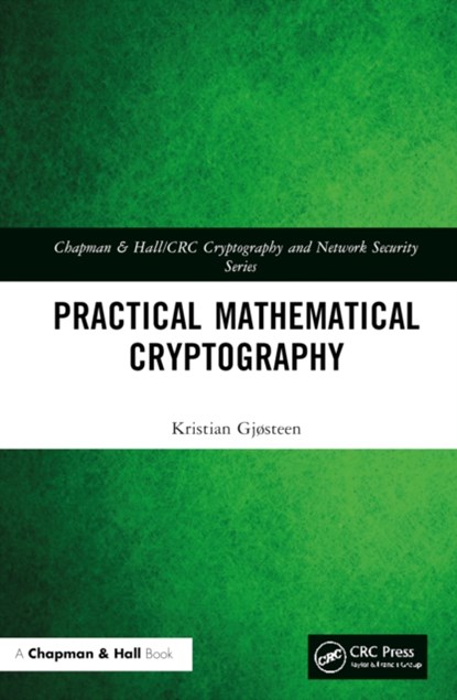 Practical Mathematical Cryptography, Kristian GjÃ¸steen - Gebonden - 9780367710859