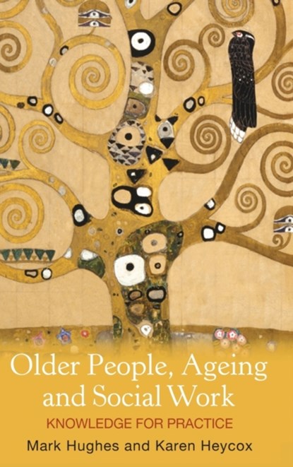 Older People, Ageing and Social Work, Mark Hughes - Gebonden - 9780367718879