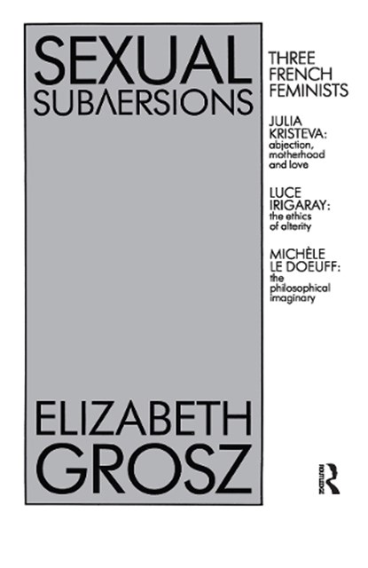 Sexual Subversions, Elizabeth Grosz - Gebonden - 9780367719333