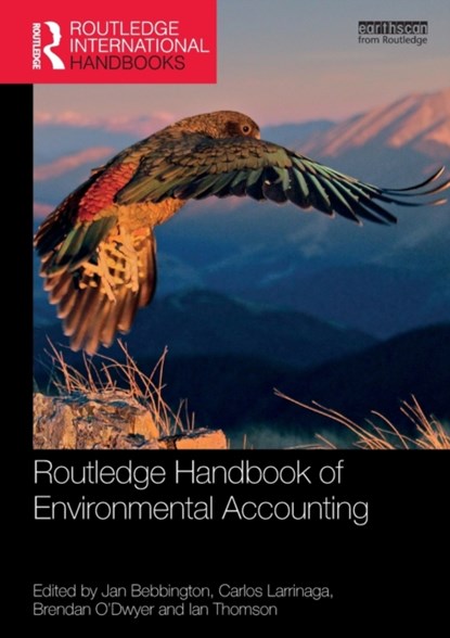 Routledge Handbook of Environmental Accounting, Jan Bebbington ; Carlos Larrinaga ; Brendan O'Dwyer ; Ian Thomson - Paperback - 9780367724900