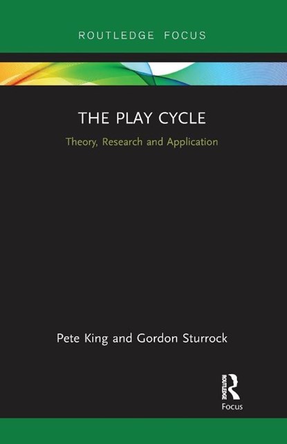 The Play Cycle, Pete King ; Gordon Sturrock - Paperback - 9780367728007