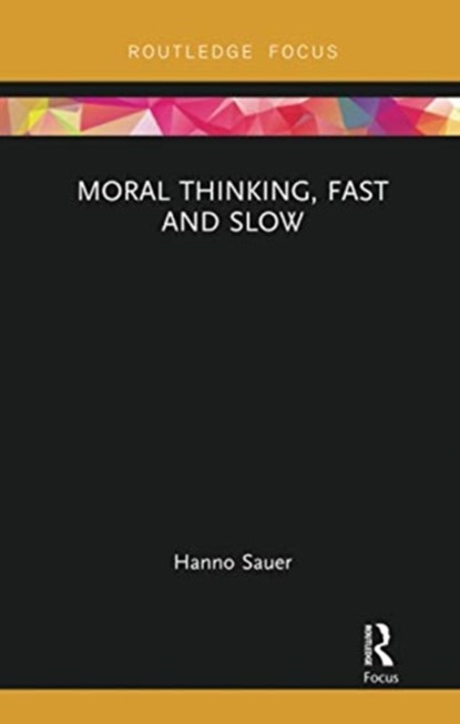 Moral Thinking, Fast and Slow, Hanno Sauer - Paperback - 9780367733469