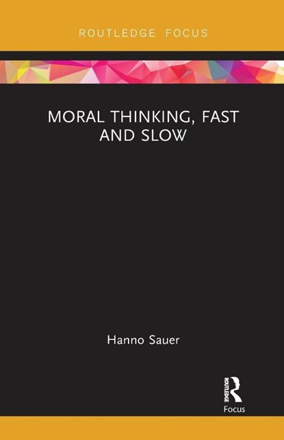 Moral Thinking, Fast and Slow, Hanno Sauer - Paperback - 9780367733469