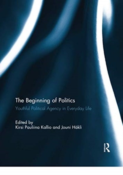 The Beginning of Politics, Kirsi Pauliina Kallio ; Jouni Hakli - Paperback - 9780367739911