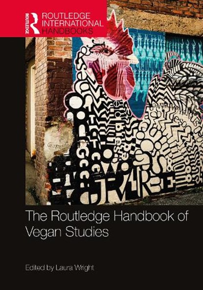 The Routledge Handbook of Vegan Studies, Laura Wright - Paperback - 9780367742300
