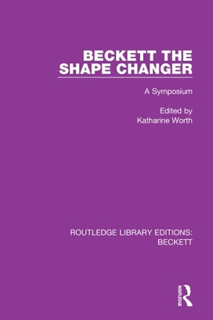 Beckett the Shape Changer, Katharine Worth - Paperback - 9780367747732