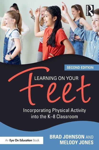 Learning on Your Feet, Brad (Concordia University Johnson ; Melody Jones - Paperback - 9780367748272
