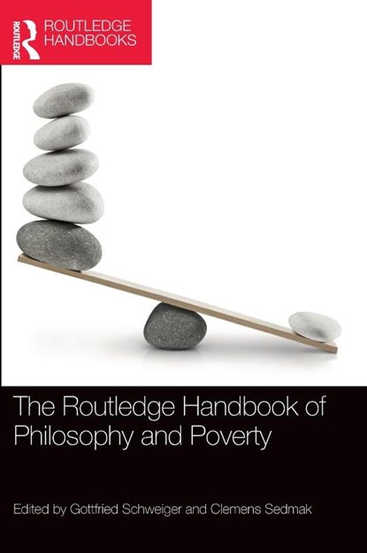 The Routledge Handbook of Philosophy and Poverty, Gottfried (University of Salzburg Schweiger ; Clemens (University of Notre Dame Sedmak - Gebonden - 9780367750992