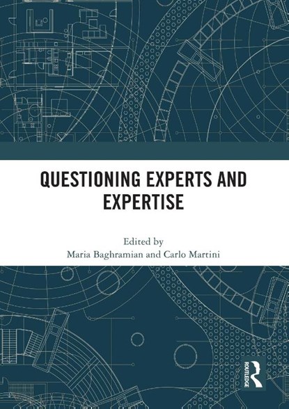 Questioning Experts and Expertise, Maria (University College Dublin Baghramian ; Carlo Martini - Paperback - 9780367752866