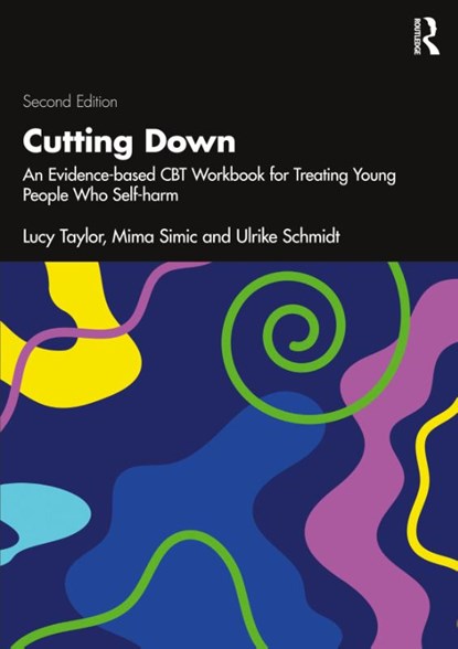 Cutting Down, Lucy (South London and Maudsley NHS Taylor ; Mima (South London and Maudsley NHS Simic ; Ulrike (Maudsley Hospital and Institute of Psychiatry Schmidt - Paperback - 9780367755782