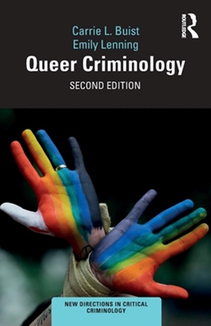 Queer Criminology, Carrie L. Buist ; Emily Lenning - Paperback - 9780367760236
