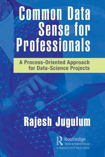 Common Data Sense for Professionals, Rajesh Jugulum - Paperback - 9780367760489