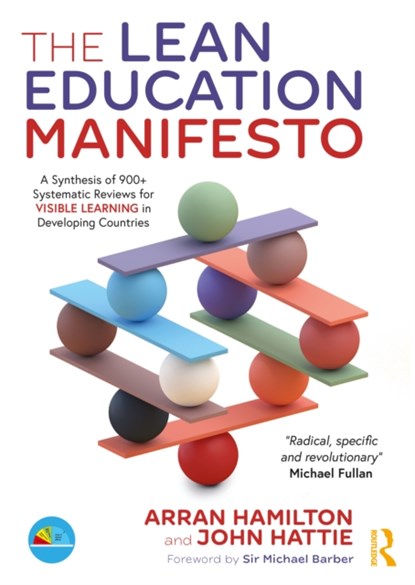The Lean Education Manifesto, Arran Hamilton ; John (University of Melbourne) Hattie - Paperback - 9780367762988