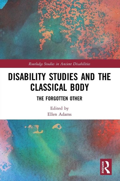 Disability Studies and the Classical Body, Ellen Adams - Paperback - 9780367765965