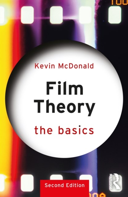 Film Theory: The Basics, Kevin McDonald - Paperback - 9780367767969