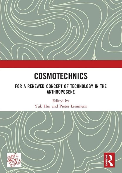 Cosmotechnics, Yuk Hui ; Pieter Lemmens - Paperback - 9780367769376