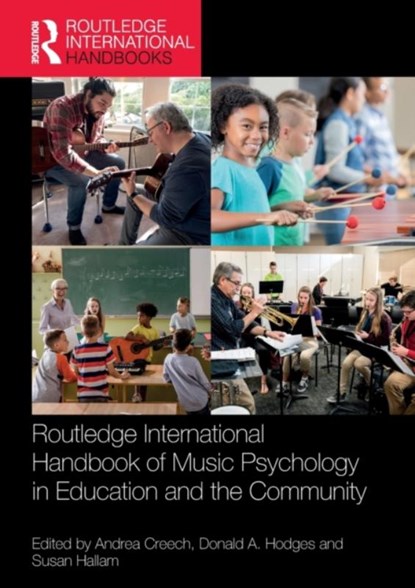 Routledge International Handbook of Music Psychology in Education and the Community, CREECH,  Andrea ; Hodges, Donald A. ; Hallam, Susan - Paperback - 9780367769819