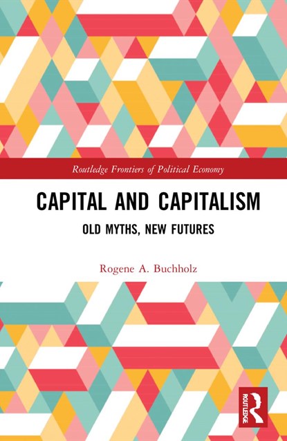 Capital and Capitalism, Rogene A. Buchholz - Gebonden - 9780367769840