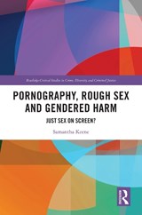 Pornography, Rough Sex and Gendered Harm - Samantha Keene - 9780367770181