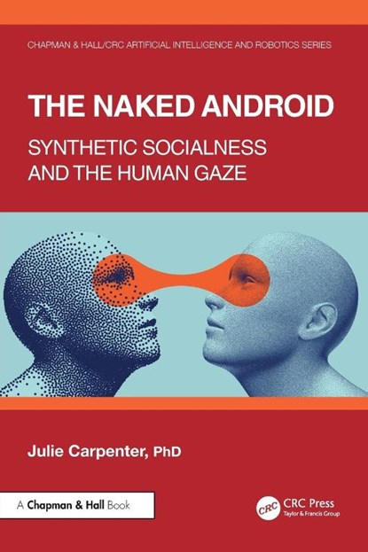 The Naked Android, Julie Carpenter - Paperback - 9780367772529
