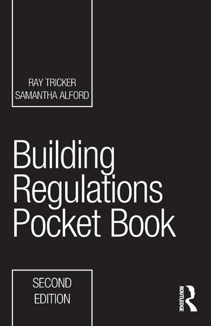 Building Regulations Pocket Book, Ray (Herne European Consultancy Ltd Tricker ; Samantha Alford - Paperback - 9780367774172