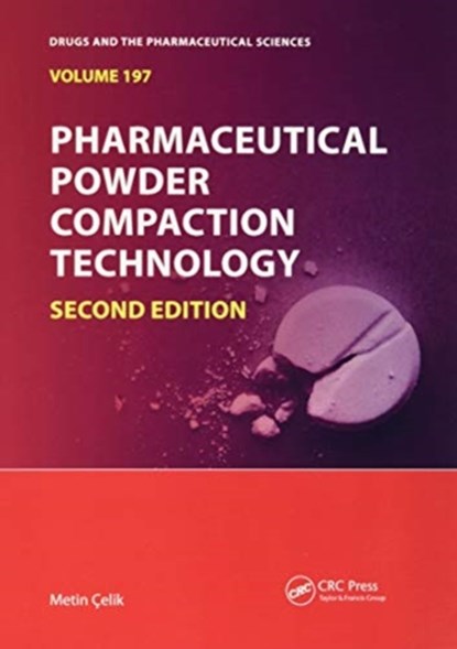 Pharmaceutical Powder Compaction Technology, Metin Celik - Paperback - 9780367783778