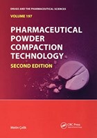 Pharmaceutical Powder Compaction Technology | Metin Celik | 