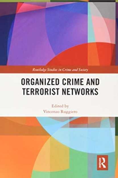 Organized Crime and Terrorist Networks, Vincenzo Ruggiero - Paperback - 9780367784416