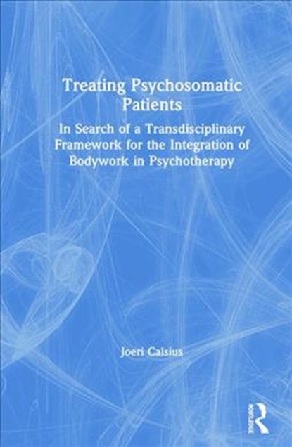 Treating Psychosomatic Patients, Joeri Calsius - Gebonden - 9780367819460