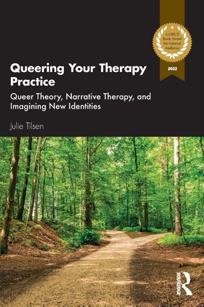 Queering Your Therapy Practice, Julie Tilsen - Paperback - 9780367820206