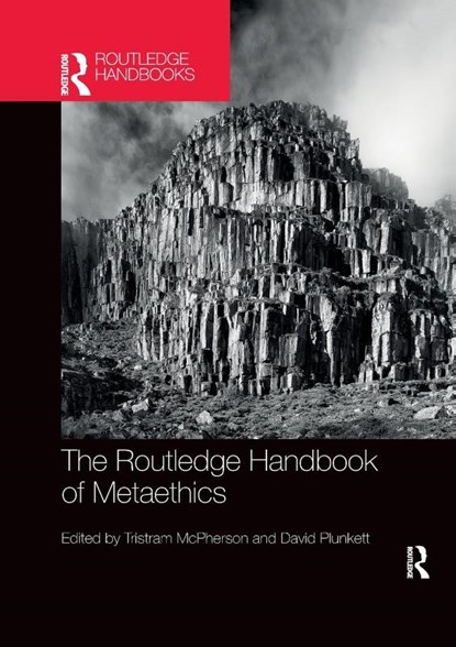 The Routledge Handbook of Metaethics, Tristram McPherson ; David Plunkett - Paperback - 9780367856076