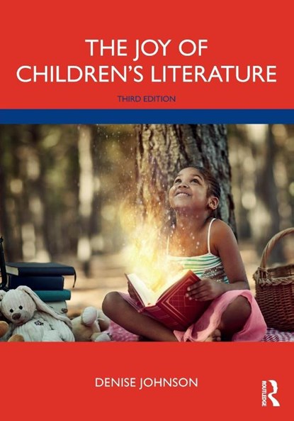 The Joy of Children's Literature, Denise Johnson - Paperback - 9780367859053