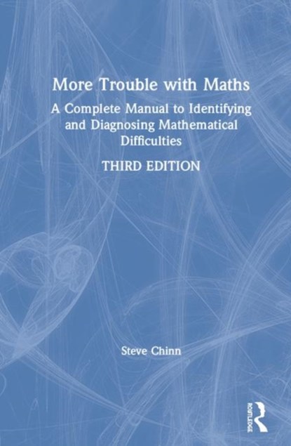 More Trouble with Maths, STEVE (VISITING PROFESSOR,  University of Derby, UK) Chinn - Gebonden - 9780367862152