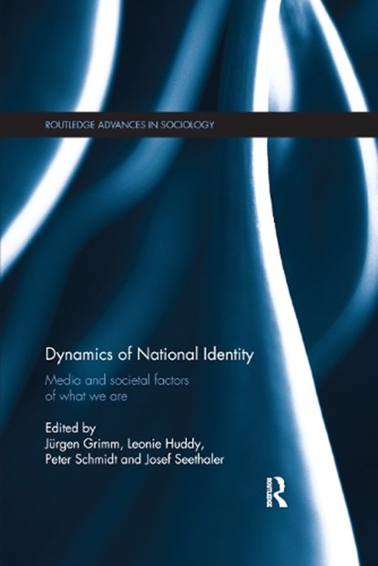 Dynamics of National Identity, Jurgen Grimm ; Leonie Huddy ; Peter Schmidt ; Josef Seethaler - Paperback - 9780367869847