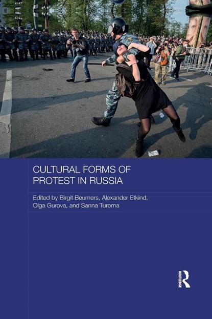 Cultural Forms of Protest in Russia, Birgit (University of Bristol Beumers ; Alexander Etkind ; Olga (University of Helsinki Gurova - Paperback - 9780367874148