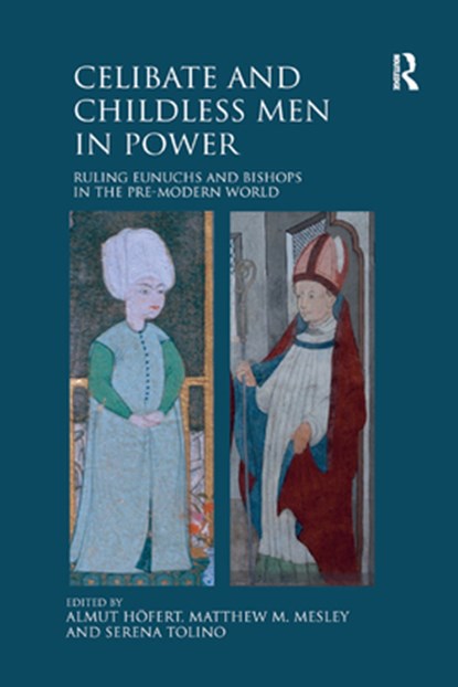 Celibate and Childless Men in Power, Almut Hofert ; Matthew Mesley ; Serena Tolino - Paperback - 9780367880569